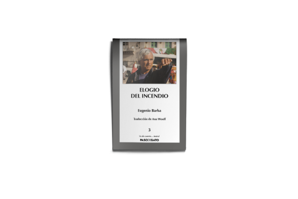 Elogio del incendio - Eugenio Barba