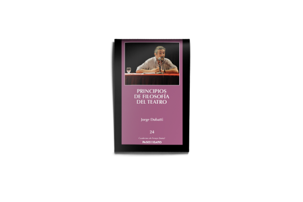 Principios de filosofía del teatro - Jorge Dubatti