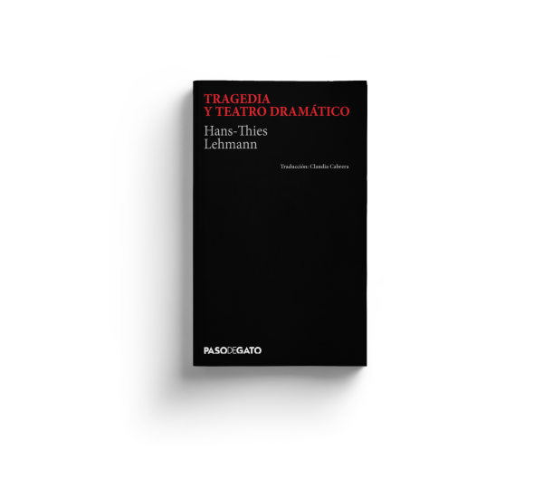 Tragedia y teatro dramático - Hans-Thies Lehmann